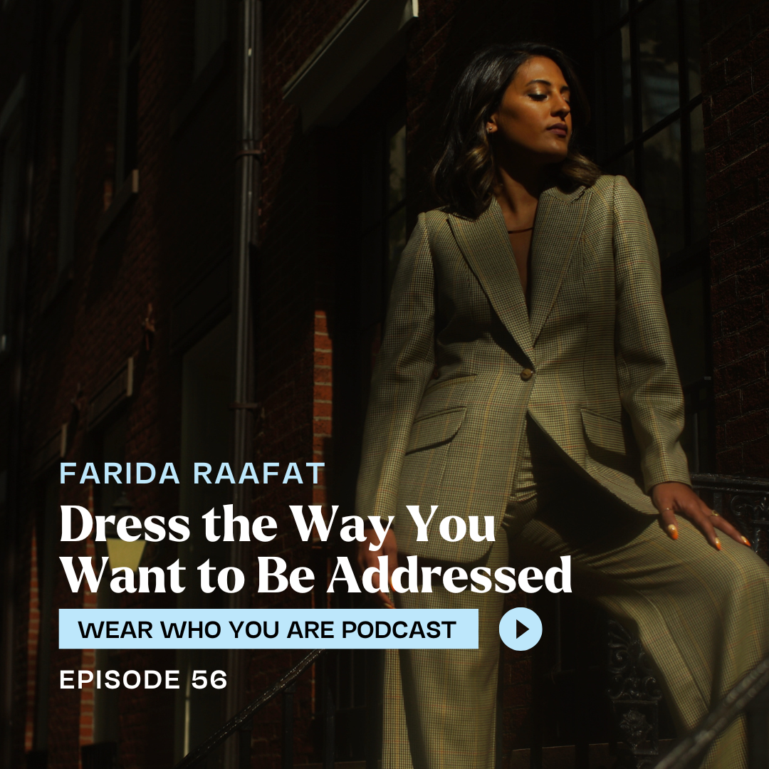 Dress the Way You Want to Be Addressed with Farida Raafat: The Power of Bespoke Style
