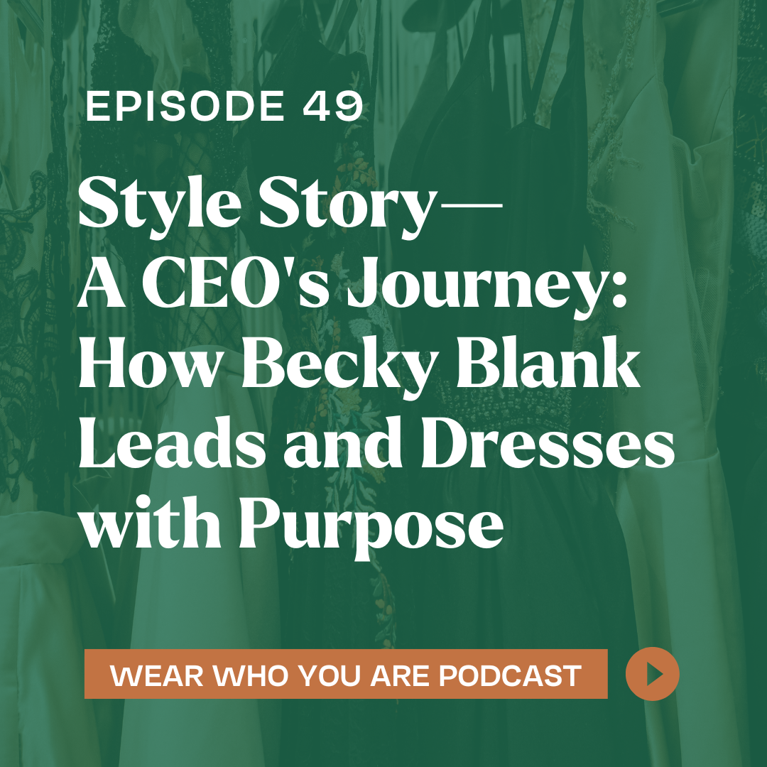 A CEO's Journey: How Becky Blank Leads and Dresses with Purpose