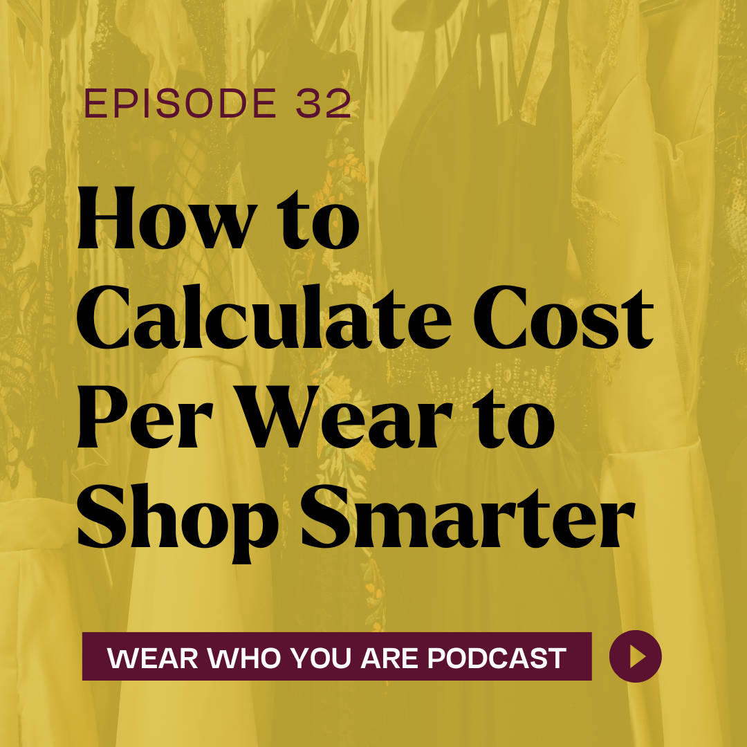 How to Calculate Cost Per Wear to Shop Smarter