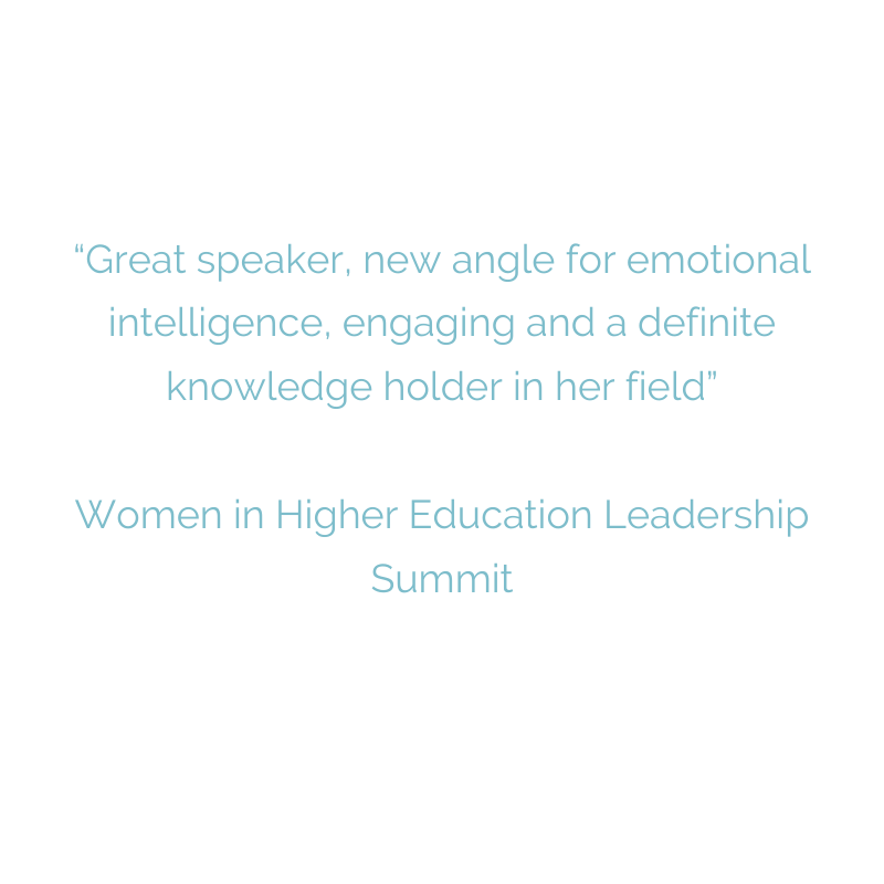 “Great+speaker,+new+angle+for+emotional+intelligence,+engaging+and+a+definite+knowledge+holder+in+her+field”+Women+in+Higher+Education+Leadership+Summit.png