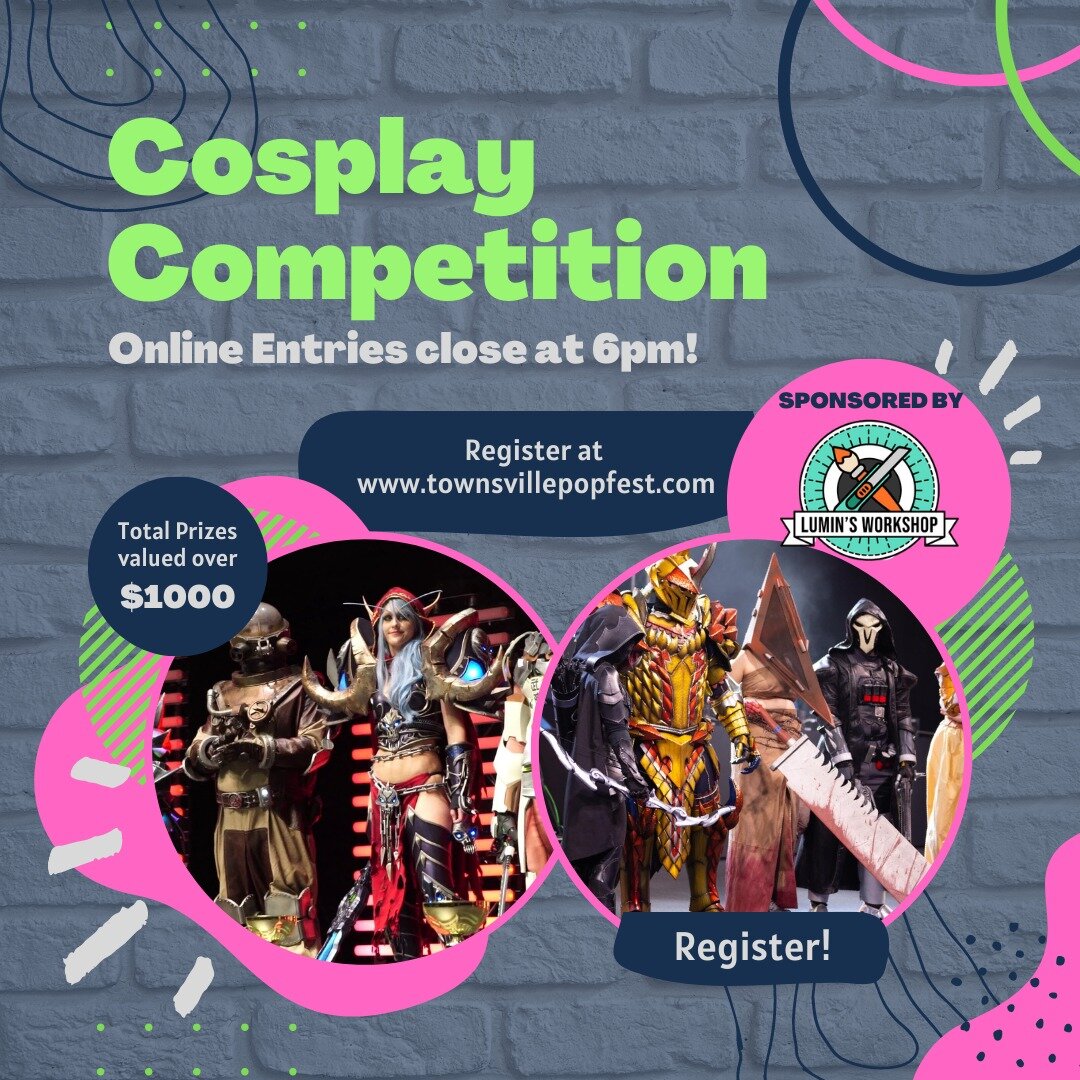 - LAST CHANCE TO ENTER! - 
Online entries to our cosplay competition close at 6pm today, after this you will have to sign up at the convention. Please remember this competition is capped at 30 entrants so sign up quick or miss out. $1000 worth of pri