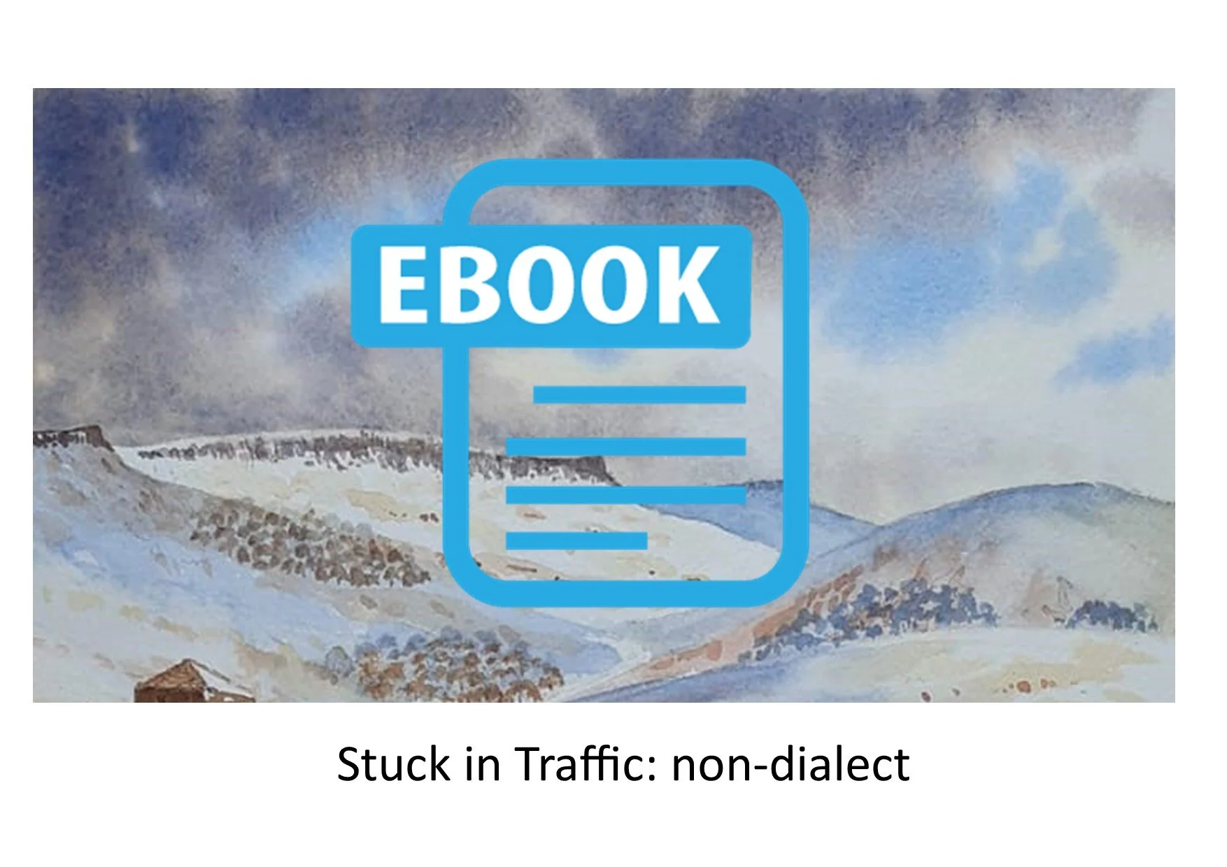Stuck in Traffic: e-book (non-dialect)