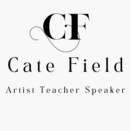 Cate Field Artist, Teacher, Speaker