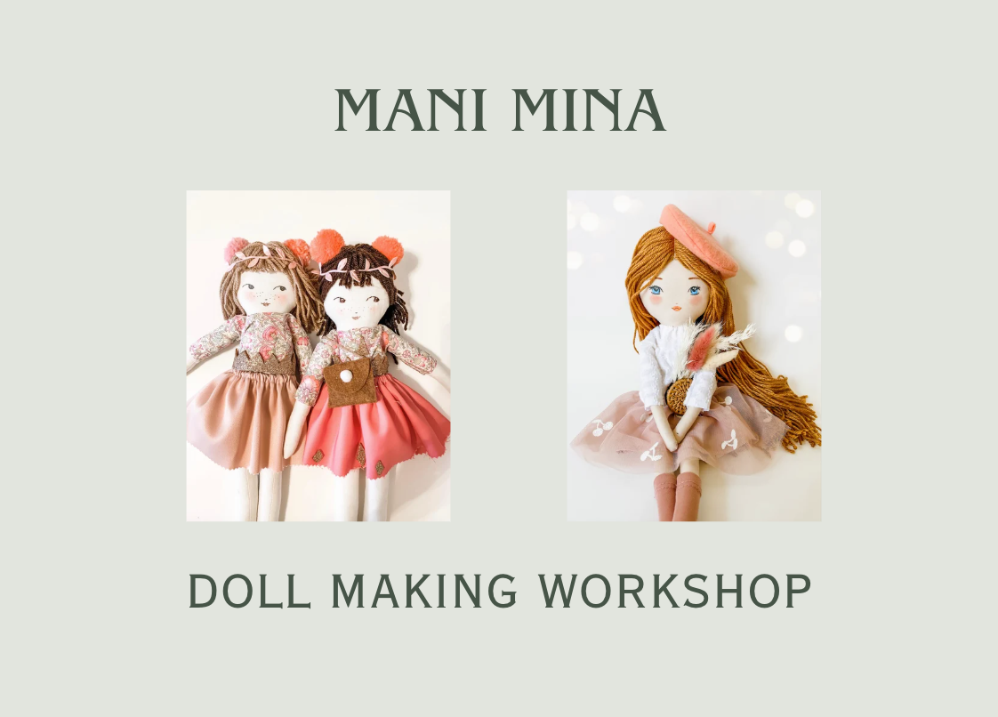 Mani Mina Doll Making Workshop