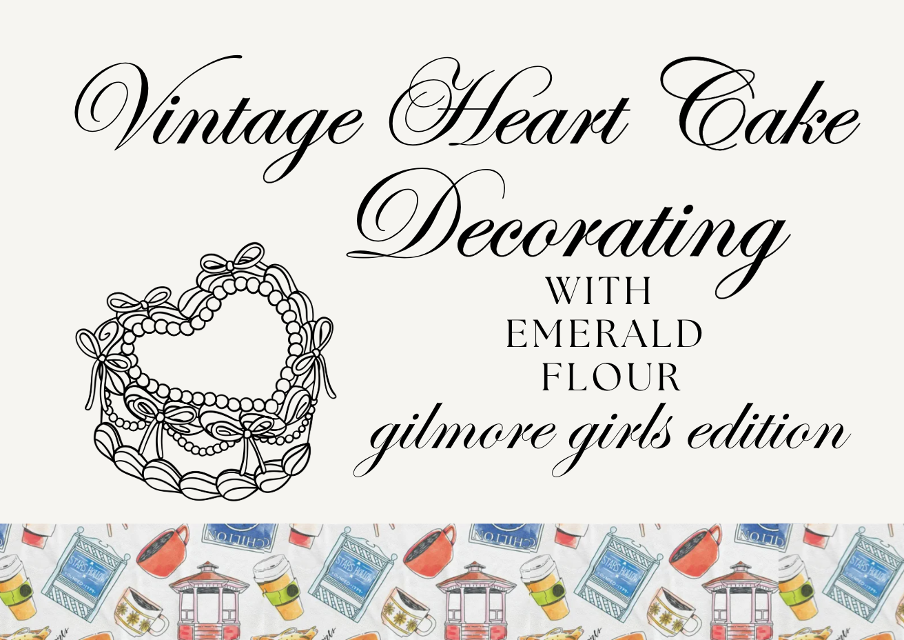 Gilmore Girls Themed Cake Decorating Class 