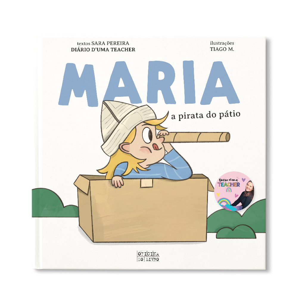 Maria, a Pirata do Pátio / Miguel, o Mestro dos Sonhos