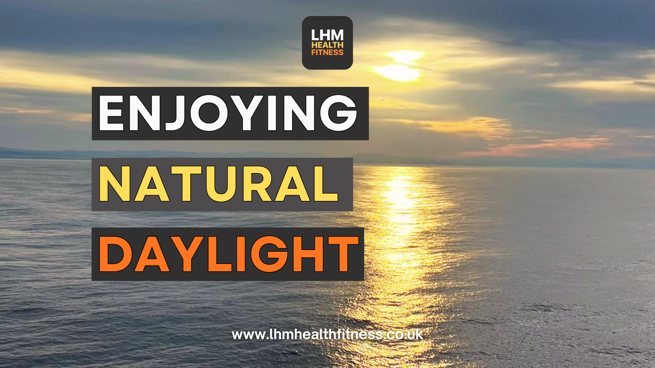 Maximising Daylight