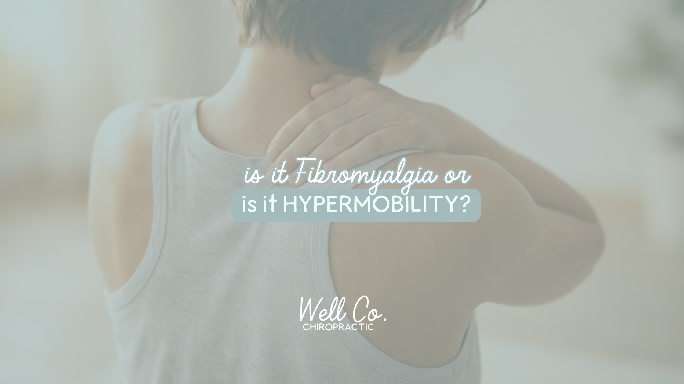 Is It Fibromyalgia? Why Some Chronic Pain Patients May Actually Have Hypermobility, MCAS, or POTS