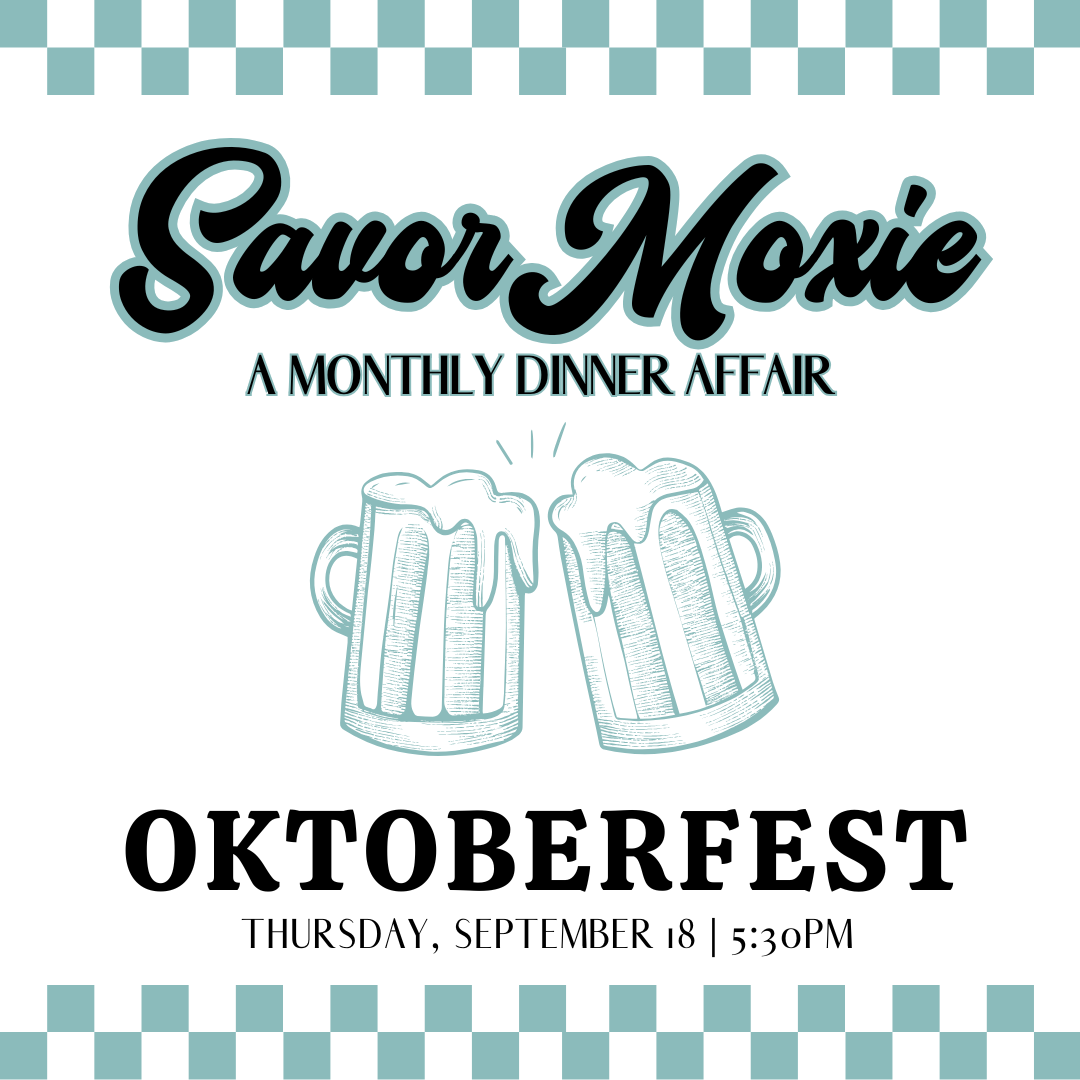 Savor Moxie - September - Oktoberfest