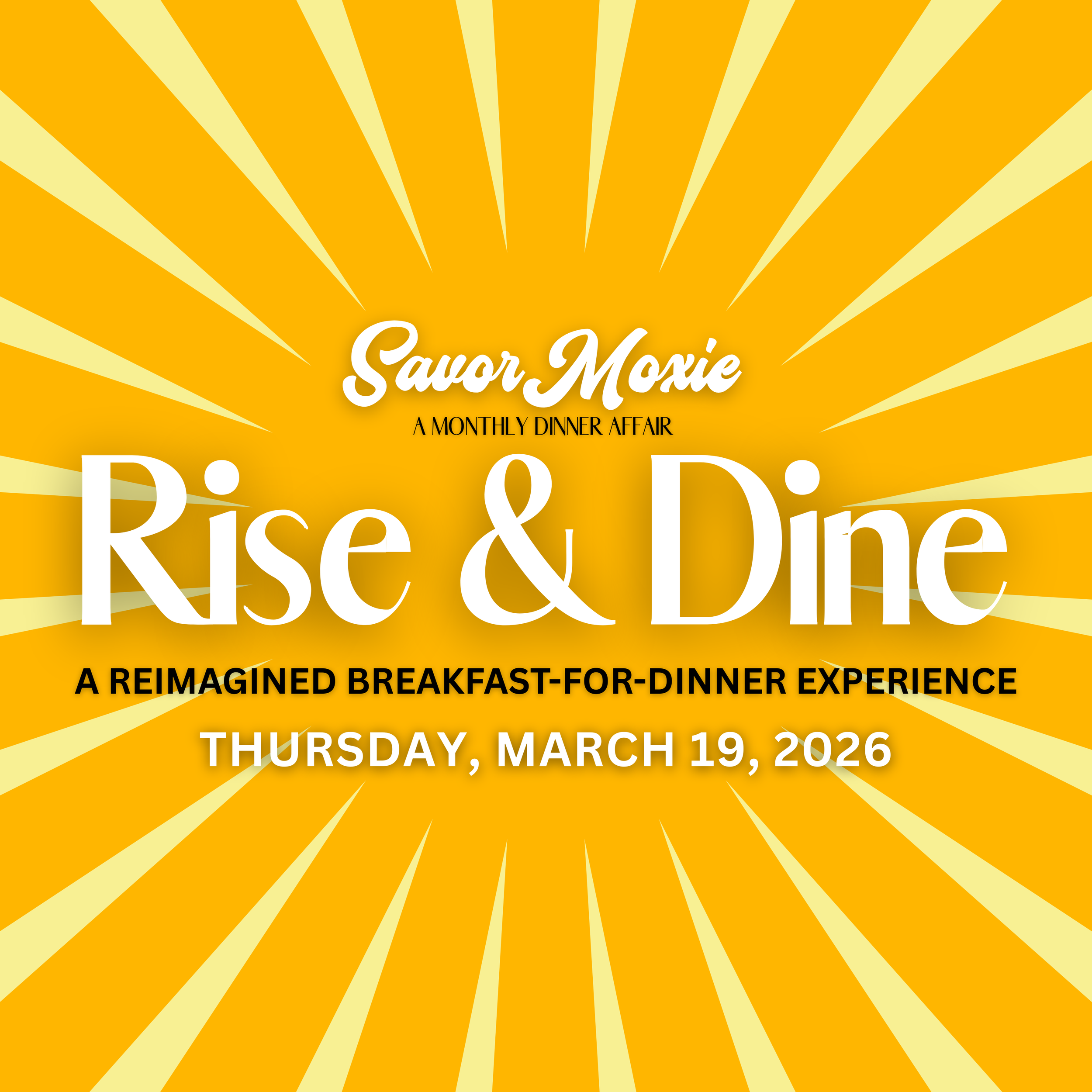 Savor Moxie - March - Rise &amp; Dine