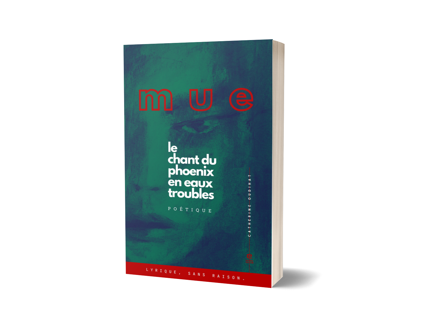 Mue | le chant du phoenix en eaux troubles