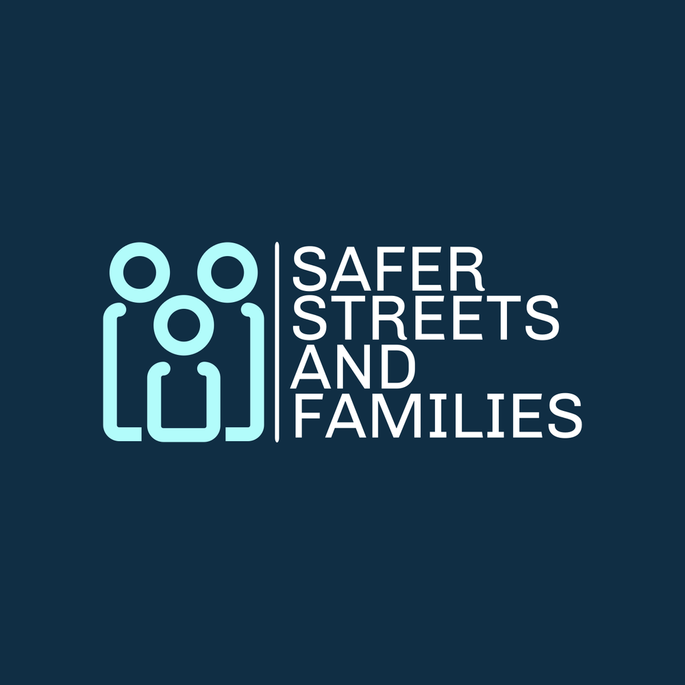 Safer Streets and Families