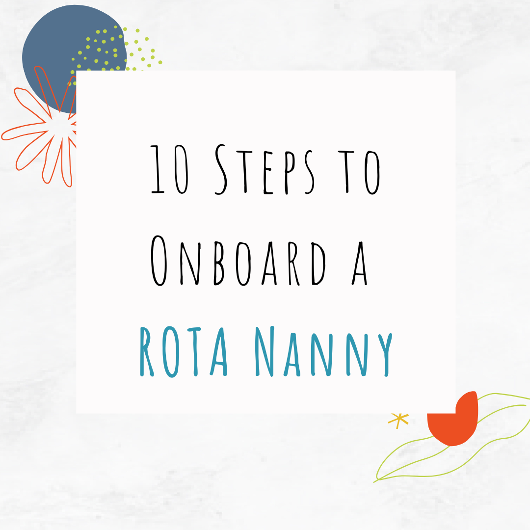 A Beginner’s Guide to Onboarding a ROTA Nanny
