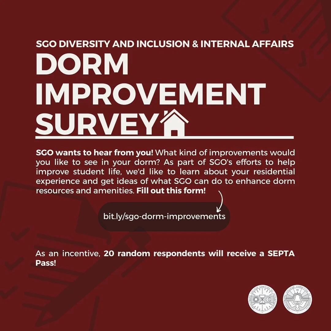 Calling all Swatties! Fill out the Dorm Improvement Survey for a chance to receive a free SEPTA pass!!

Click the link in our bio, go to bit.ly/sgo-dorm-improvements, or check your email for a message from SGO&rsquo;s own Alan Beltran about the form.
