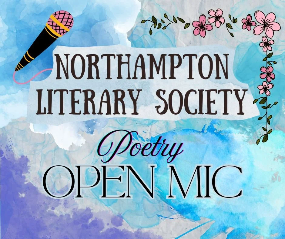Northampton Lit Society presents Poetry Open Mic!