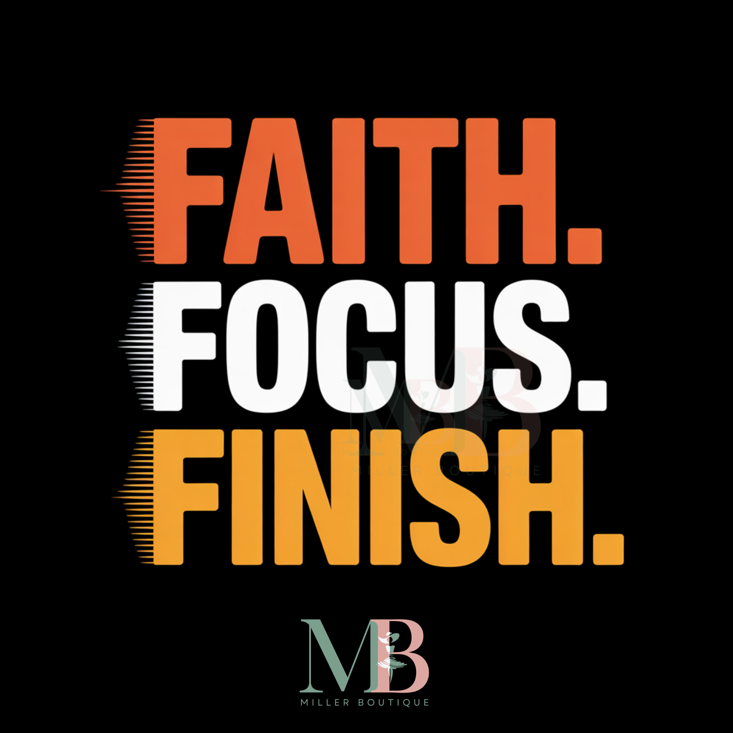 FAITH FOCUS FINISH WB.png