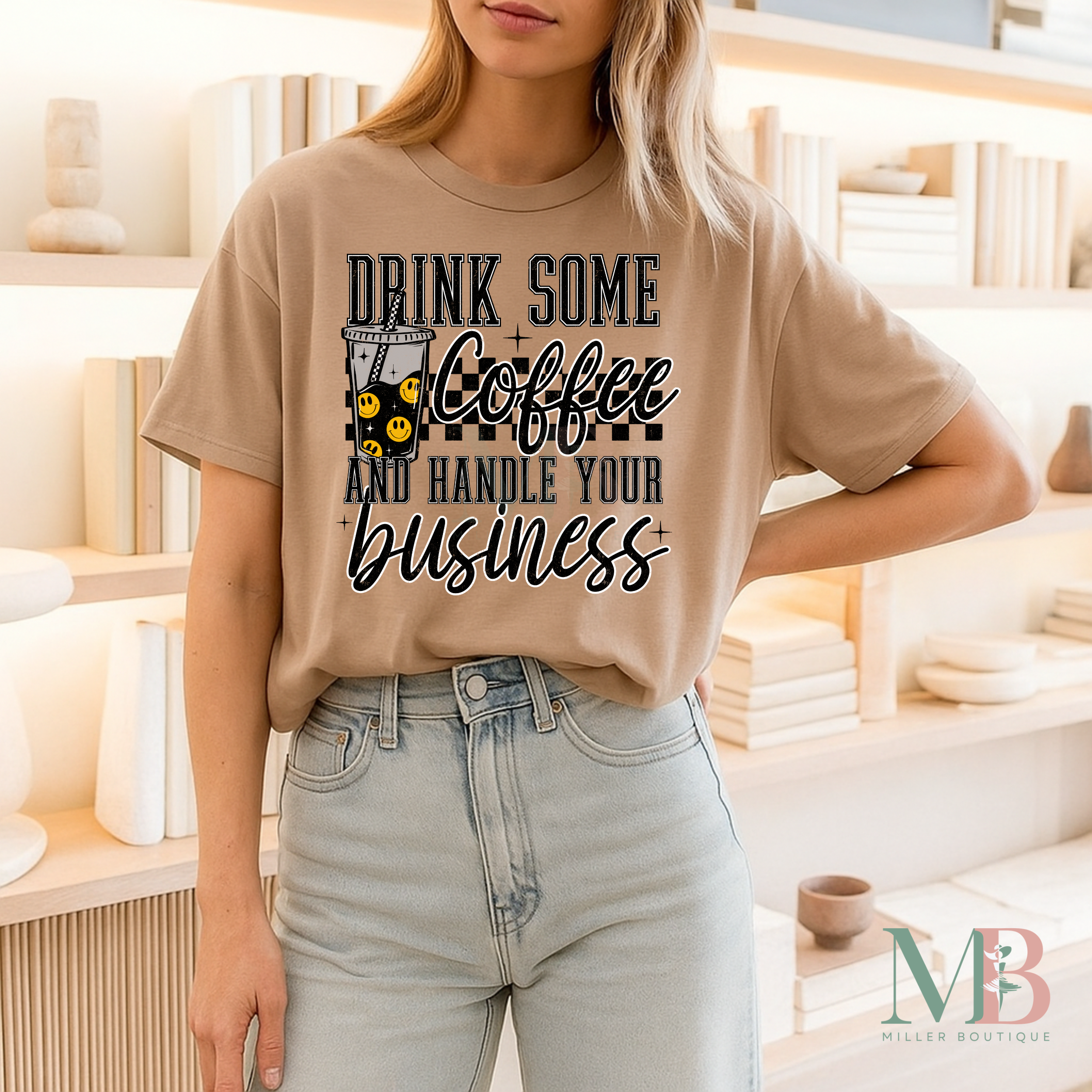 Drink Some Coffee and Handle Your Business