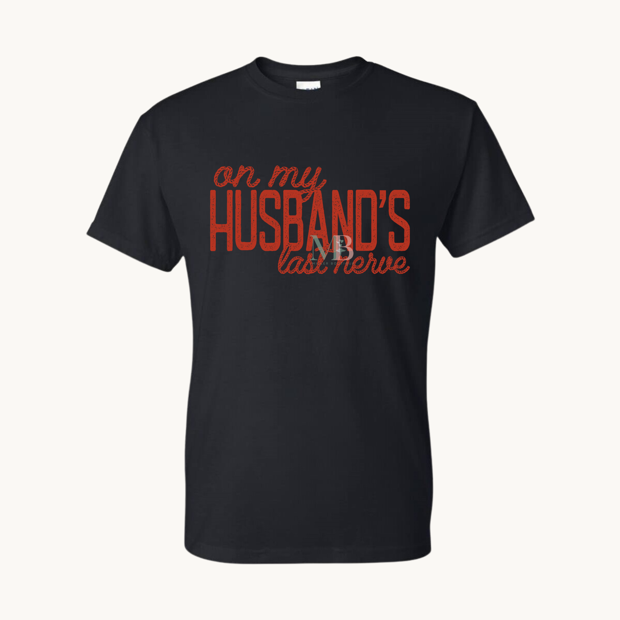 HUSBANDS LAST NERVE BLACK - RED FONT TS.png (Copy)