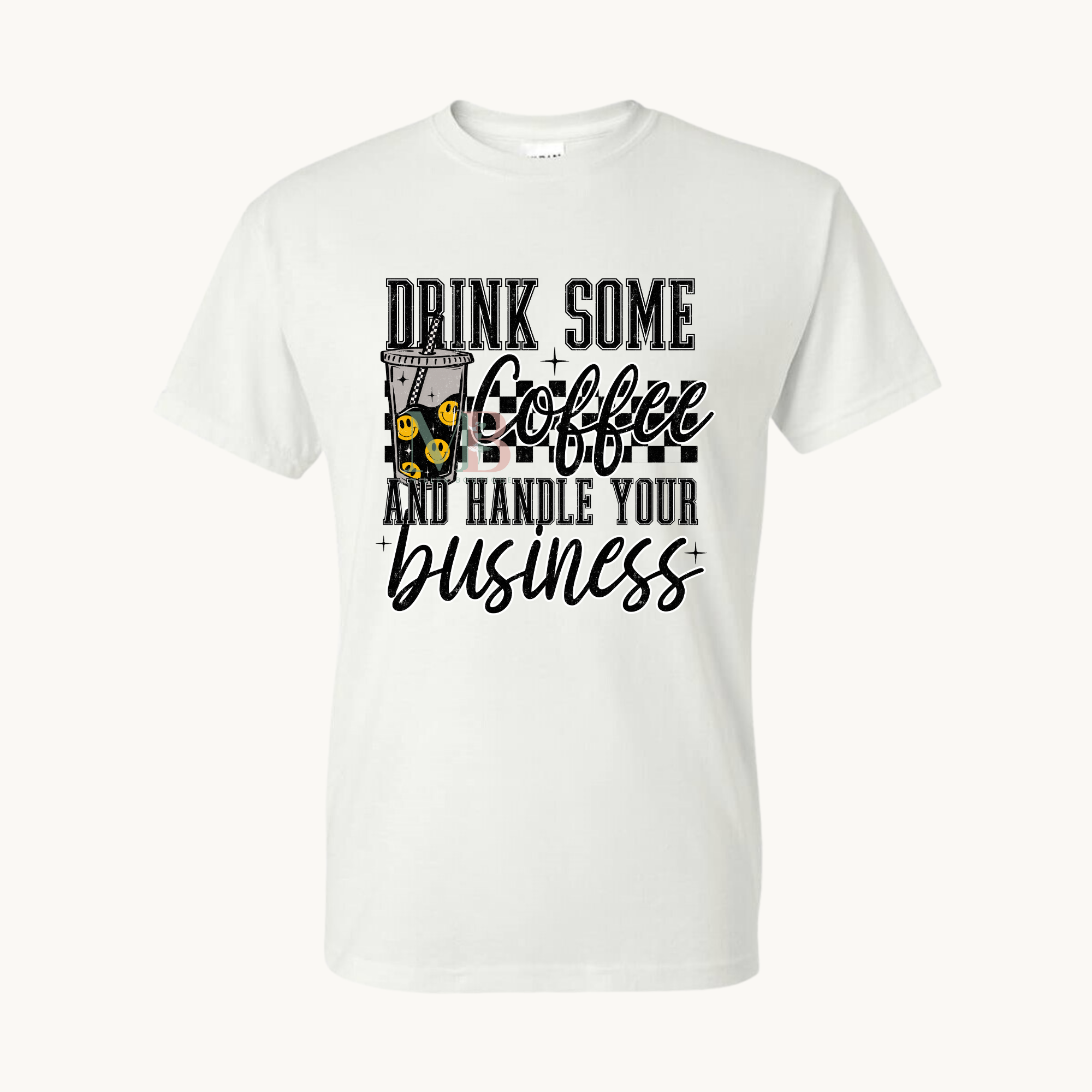 DRINK SOME COFFEE WHITE TS.png (Copy)