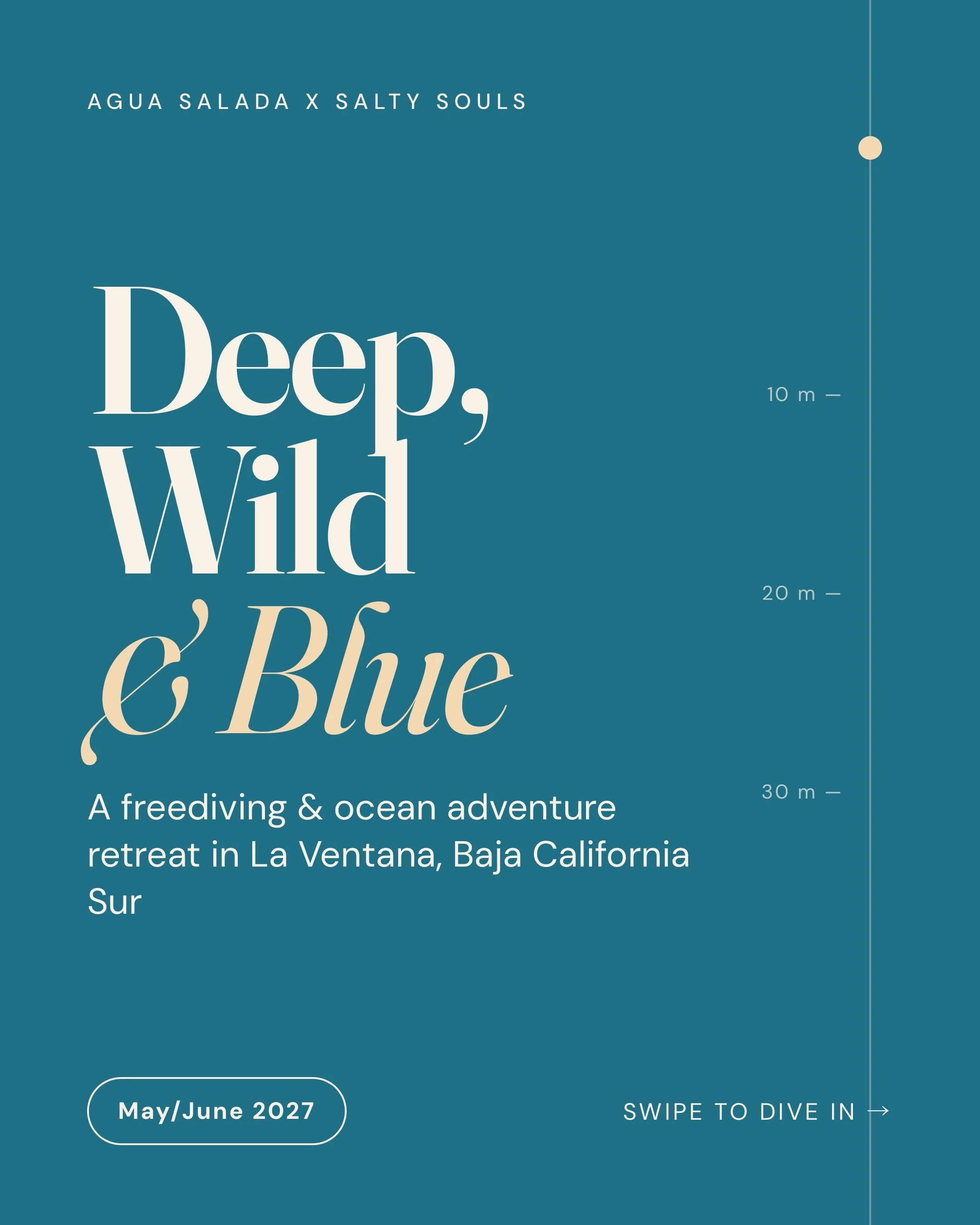 Deep, Wild &amp; Blue is BACK, and we&rsquo;re saving you a spot!

Picture this: nine days in La Ventana, Baja California Sur. You wake up by the Sea of Cortez, breathe deep, and dive into the blue with a small crew of ocean lovers who will feel like