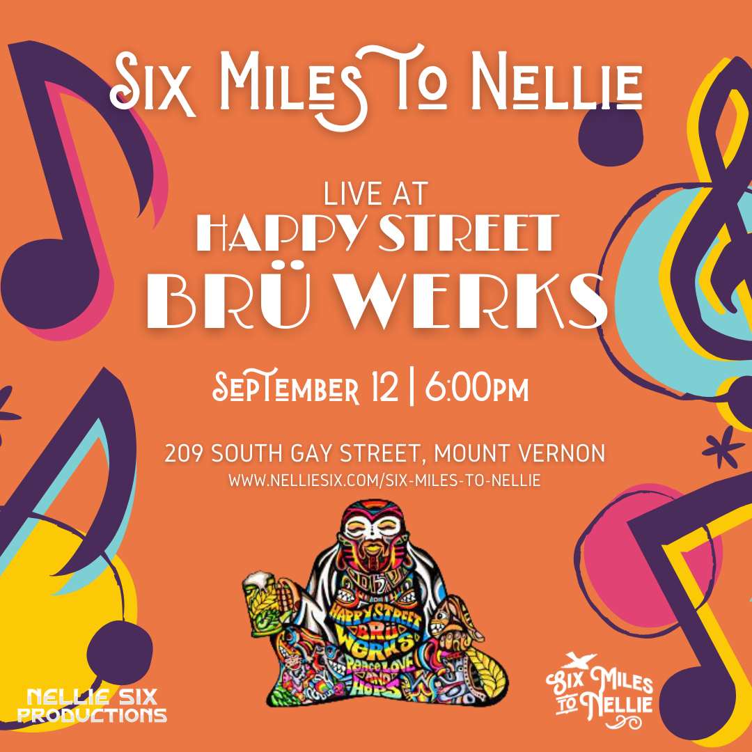Six Miles To Nellie Live at Happy Street Bruwerks