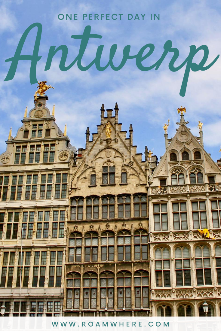 Antwerp in One Day Travel Guide — ROAM WHERE