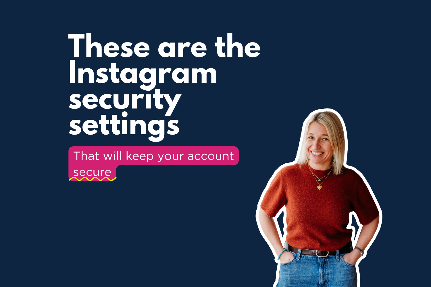 Is your Instagram account as safe as it could be?  Here's what every small business owner needs to know