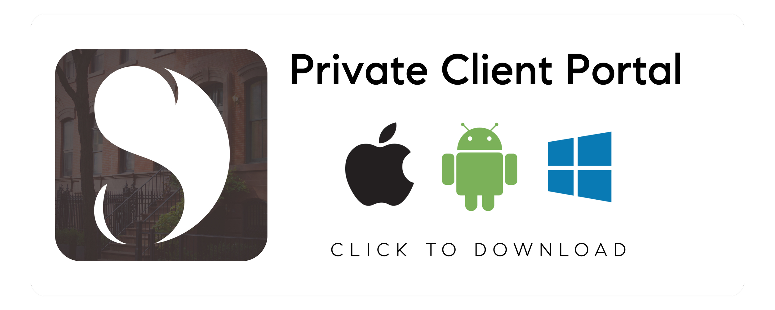 A digital graphic showing an app icon with a white squirrel on a dark background, the words "Private Client Portal," and icons for Apple, Android, and Windows platforms, with a prompt to click to download.
