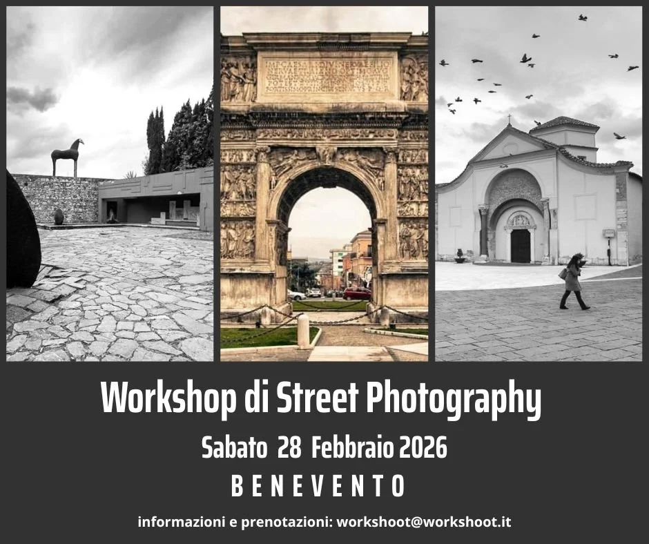 Workshop di Street Photography – Benevento: “Tra Mito e Leggenda” Sabato 28 Febbraio 2026 