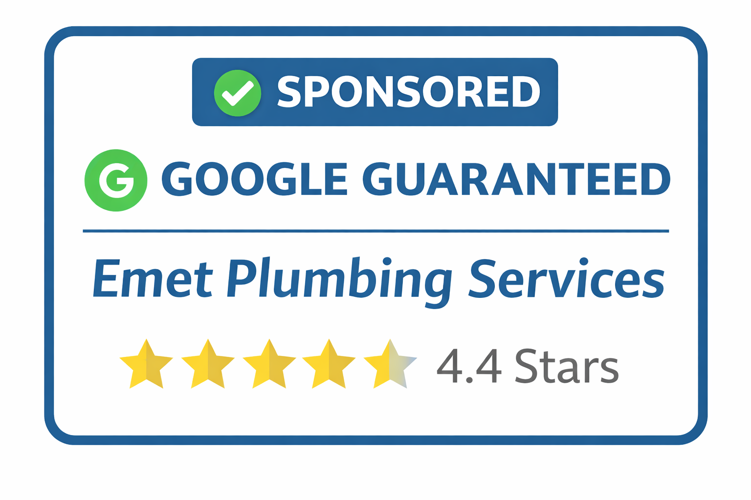 Sponsored digital advertising badge for Emet Plumbing Services, featuring a green check mark, Google guarantee badge, five-star rating with 4.4 stars out of five.