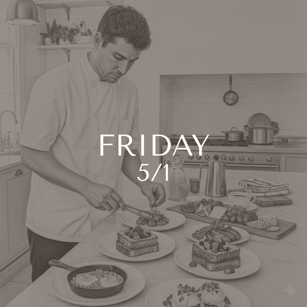Private Chef Breakfast - Friday, 5/1 — Luxury Rentals Louisville