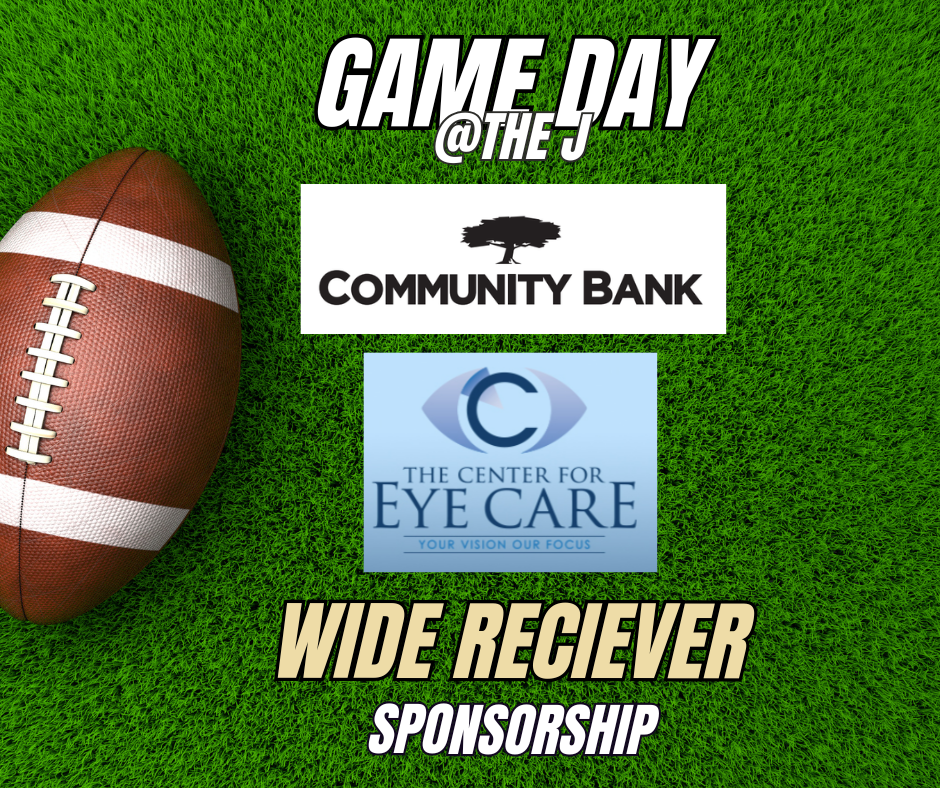 Flyer featuring a football on a grassy field, promoting a game day event at the J with sponsorship from Community Bank and The Center for Eye Care.