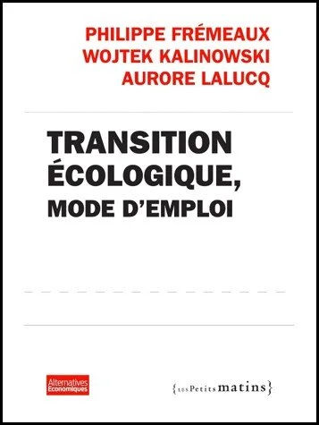 Transition écologique, mode d'emploi
