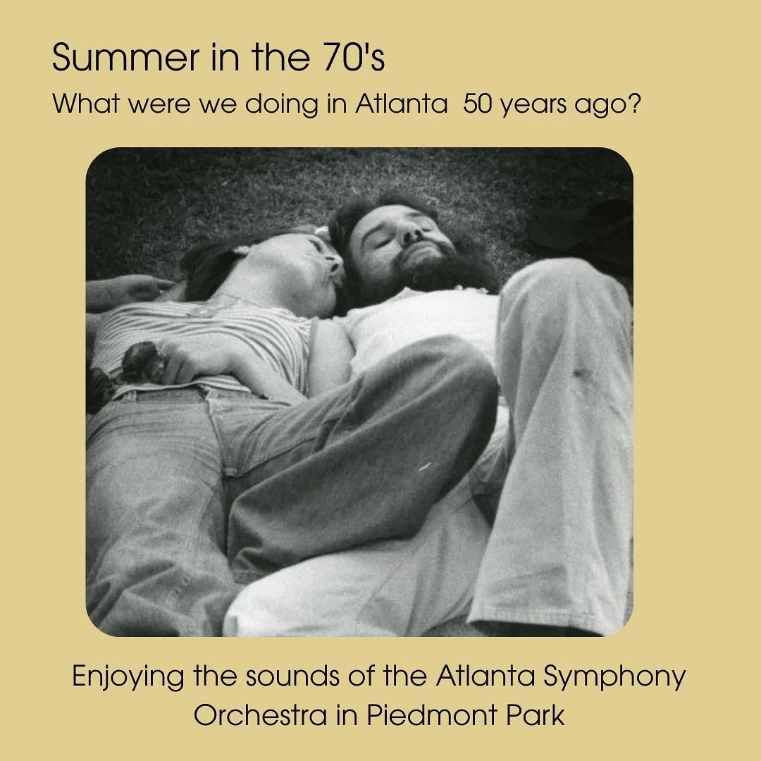 Summer fun in the 70s - music in the park!  Here are folks enjoying the ASO.  #atlsummer.  At History Afoot we are taking August off for our walks (it is a little hot!) but are back in September.  Check our schedule on our website.