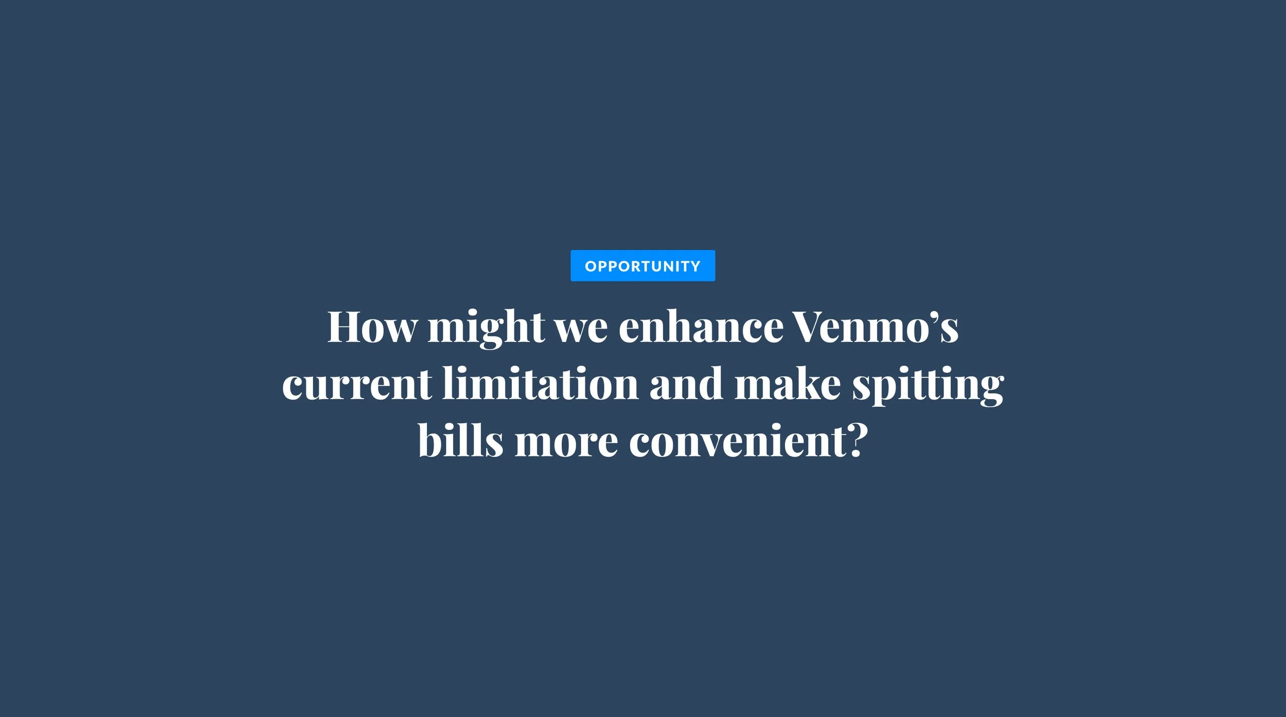 VenmoSplitBill 01-03 Opportunity.jpg