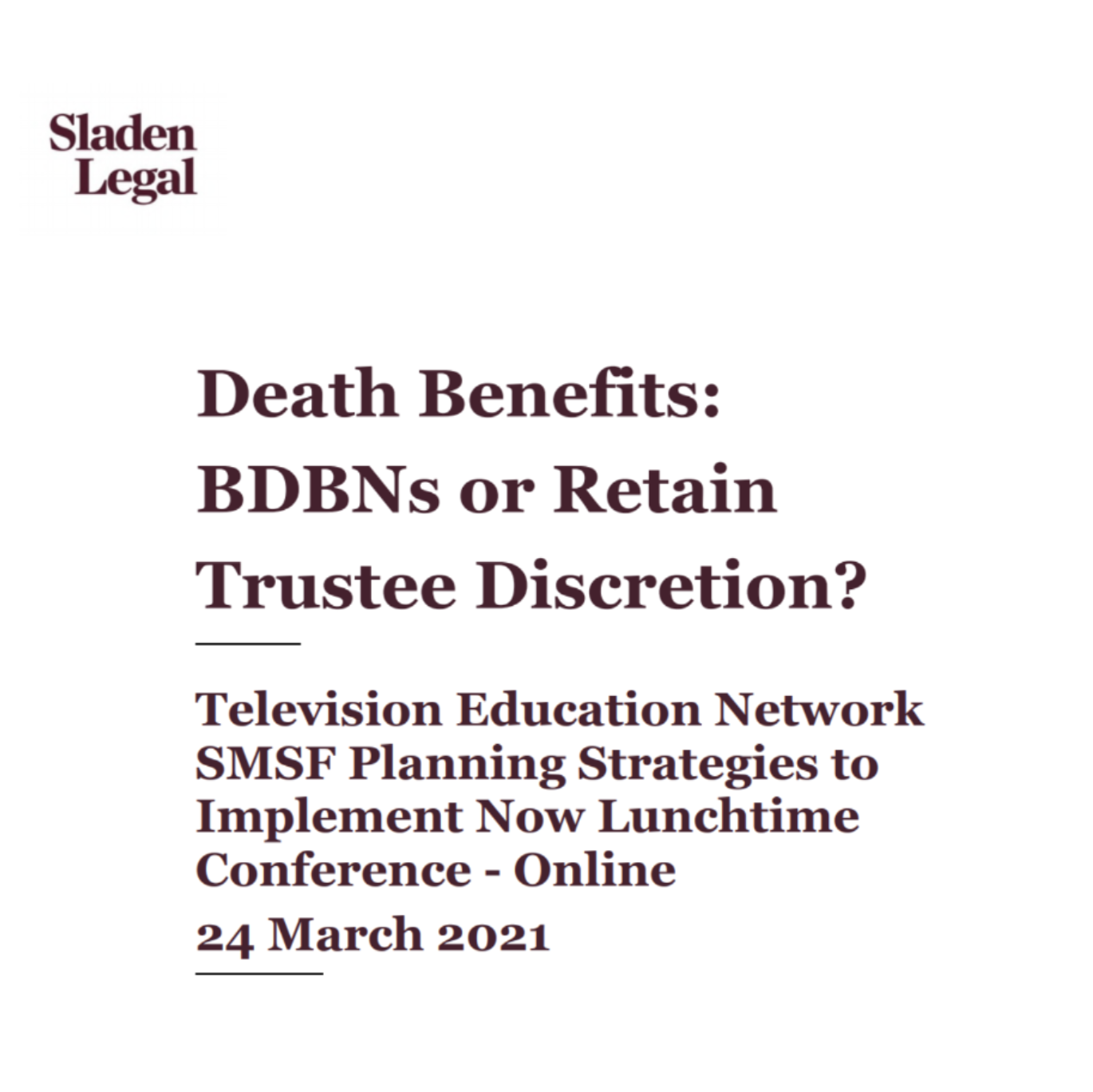 Death Benefits: BDBNs or Retain Trustee Discretion?