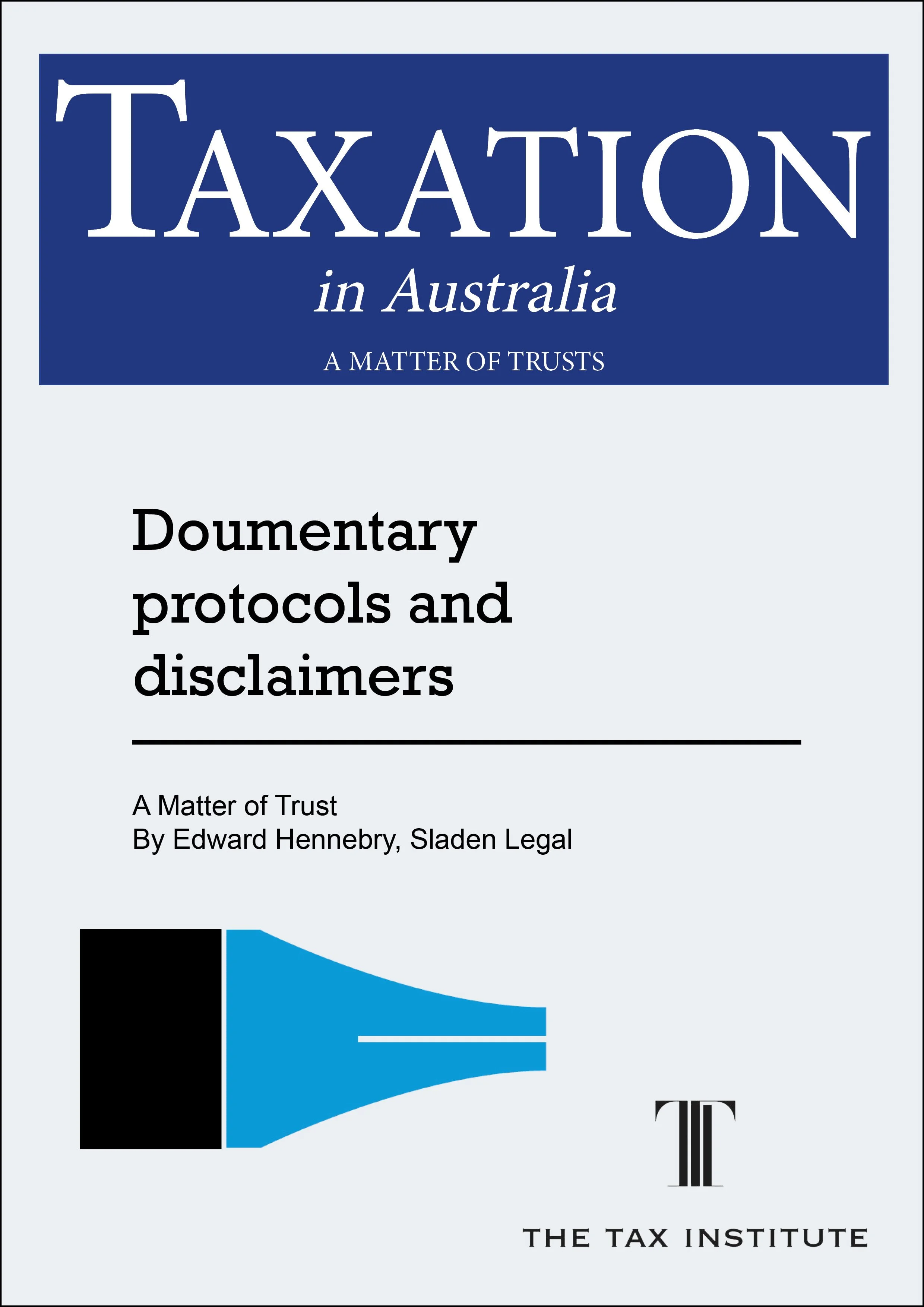 Documentary protocols and disclaimers