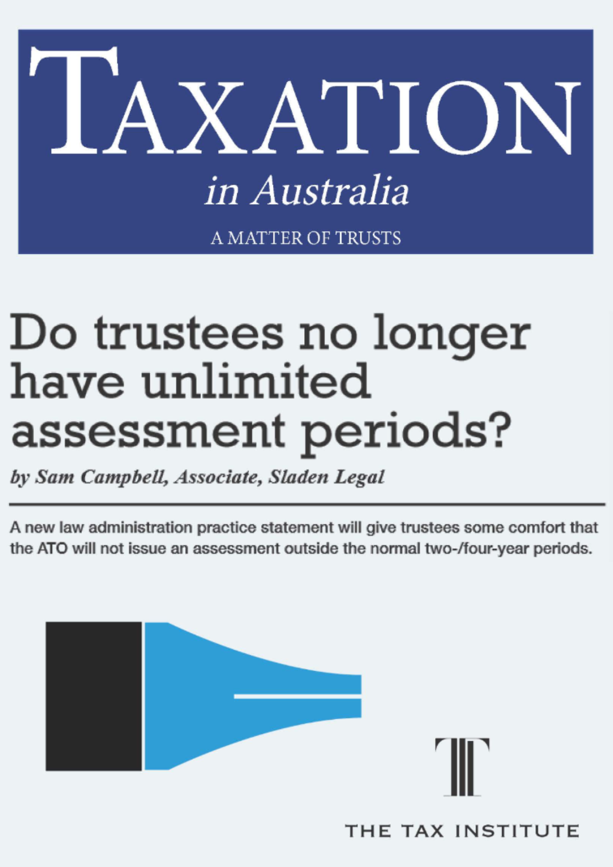 Do trustees no longer have unlimited assessment periods?