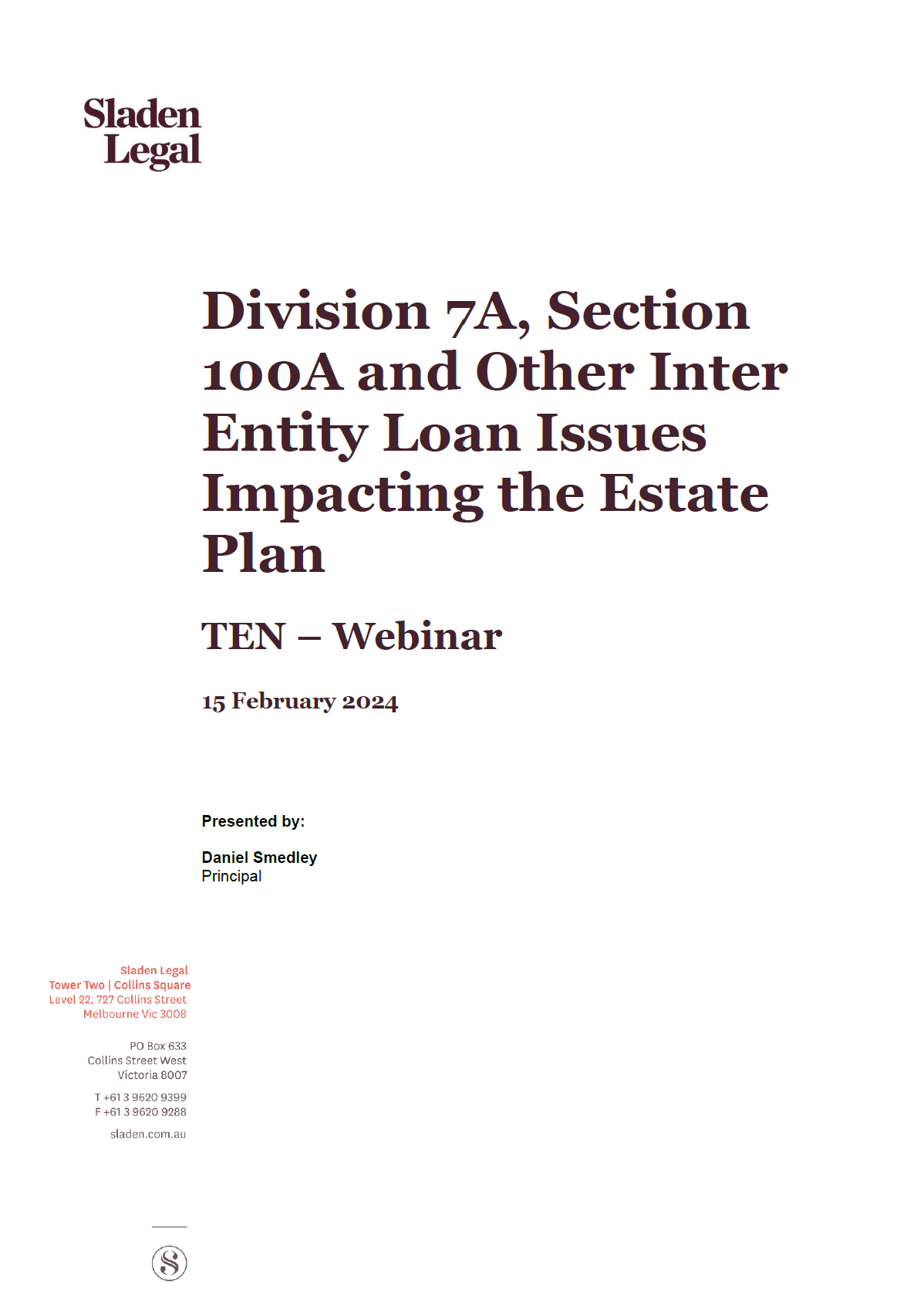 Division 7A, Section 100A And Other Inter Entity Loan Issues Impacting The Estate Plan