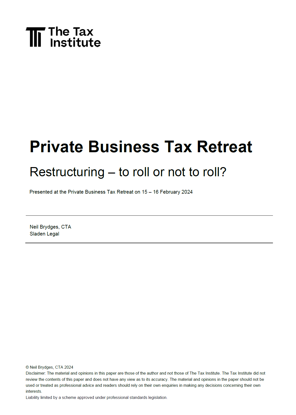 Restructuring – To Roll Or Not To Roll?