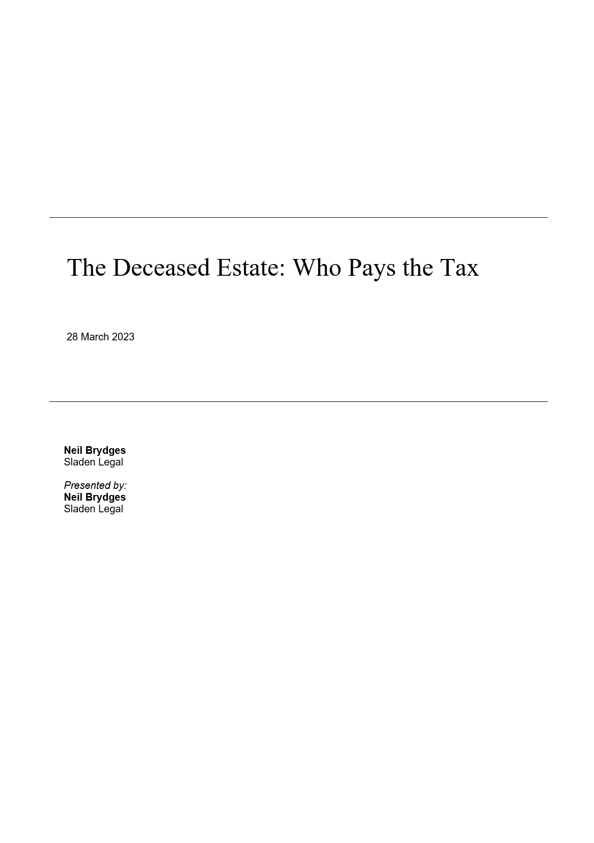 The Deceased Estate: Who Pays The Tax