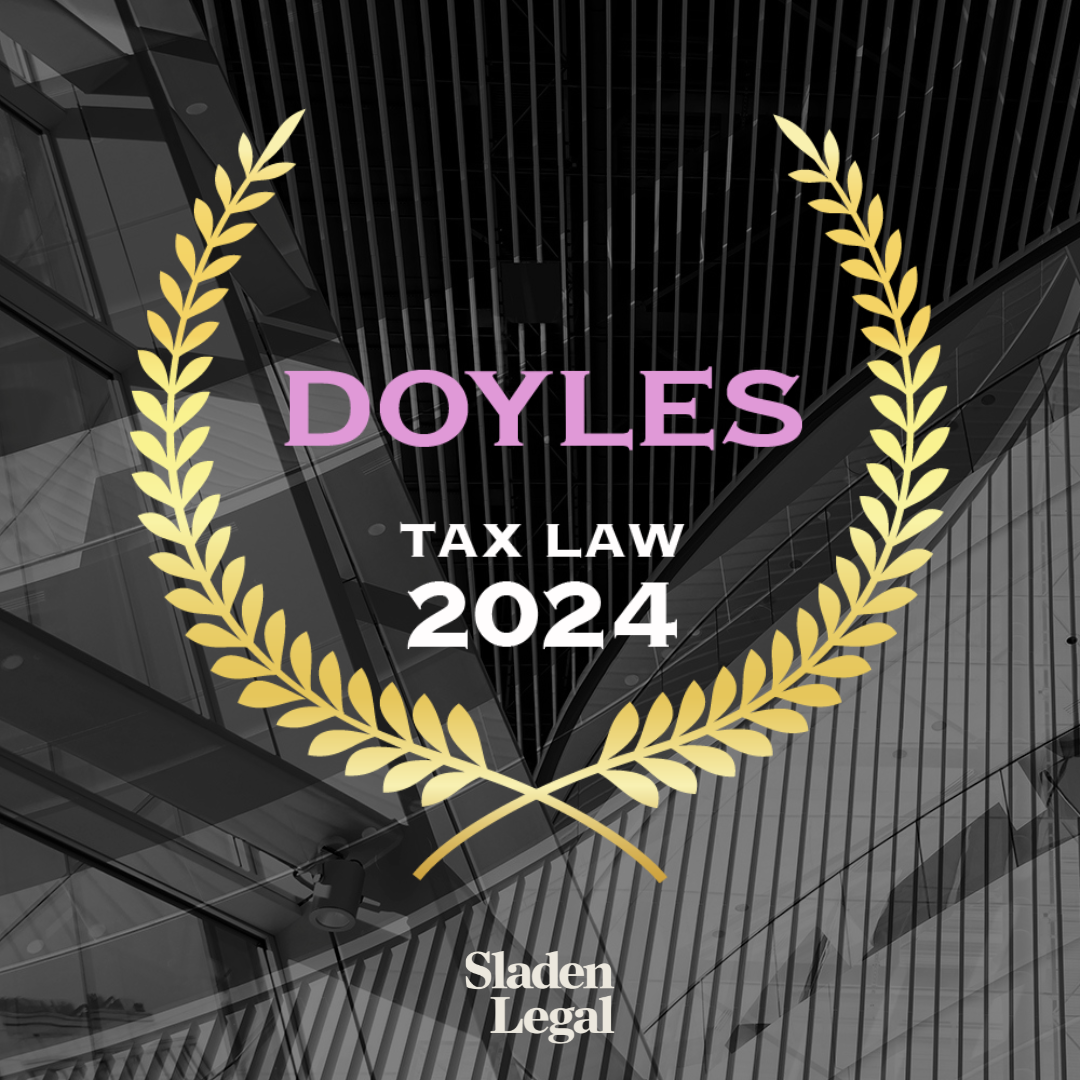 Sladen Legal’s Tax Practice Recognised In Doyles Guide Victoria 2024