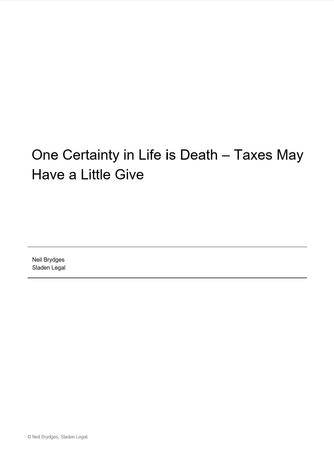 One Certainty in Life is Death – Taxes May Have a Little Give