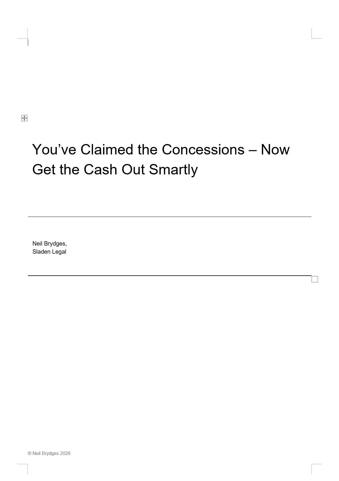 You’ve Claimed the Concessions – Now Get the Cash Out Smartly