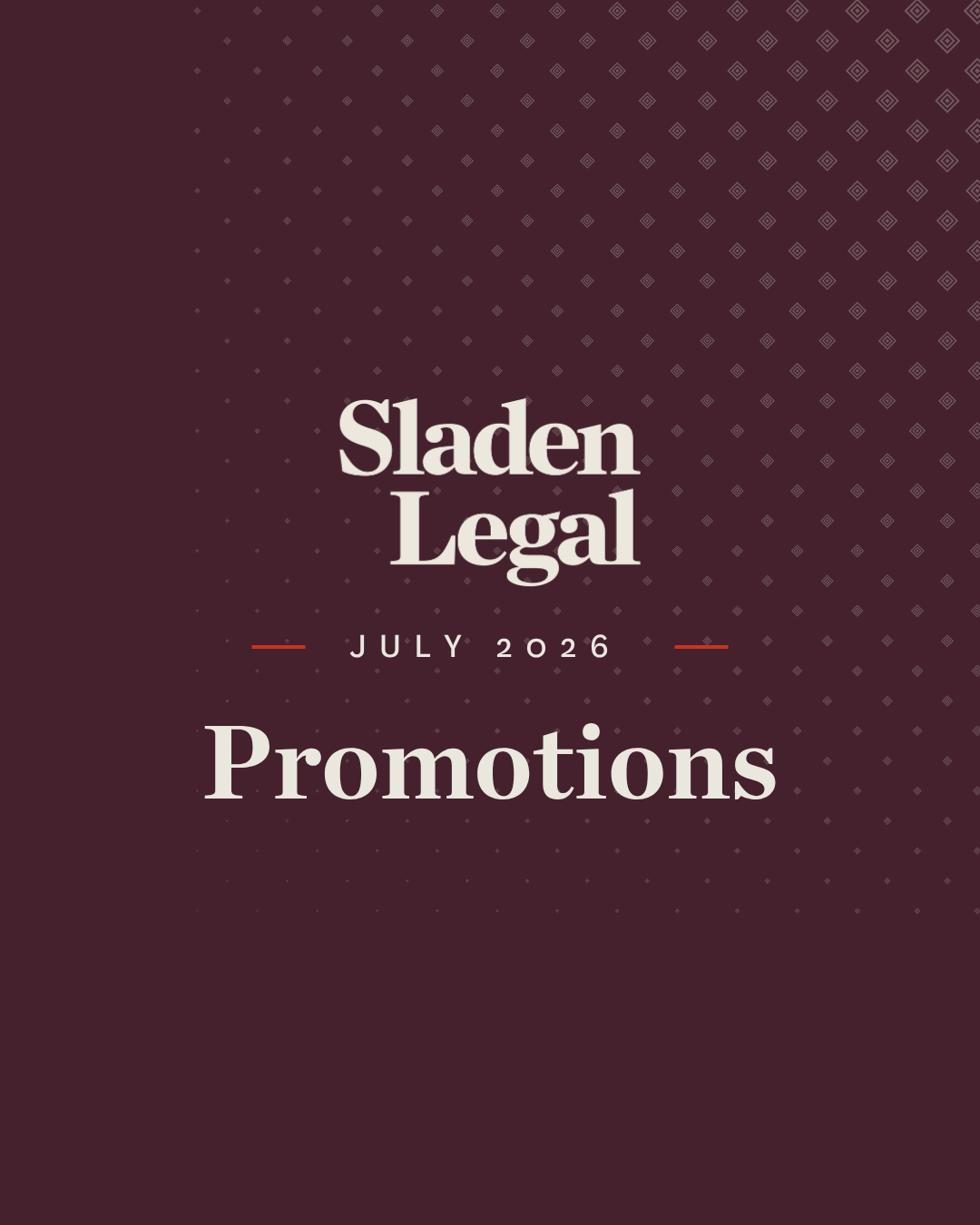 Sladen Legal July 2026 Promotions