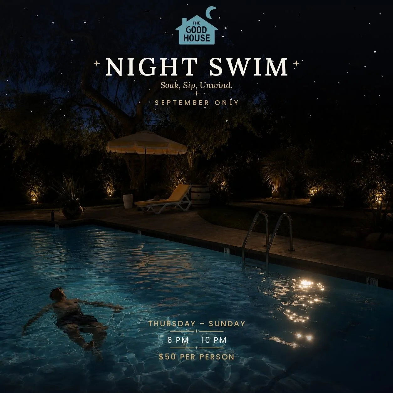 September nights are better in the water. ✨🌙

Join us for Night Swim at The Good House, Thursday through Sunday from 6&ndash;10 PM. Soak under the stars, sip something cold and settle into the warm mineral water after dark.

September only | $50 per