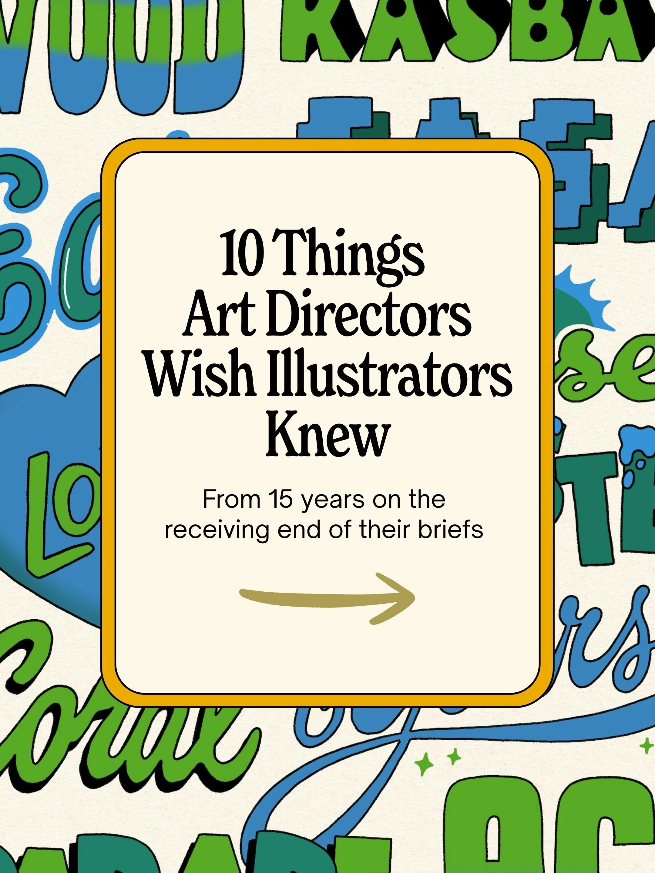 10 things I&rsquo;ve learnt about how art directors actually work &ndash; from (a very blessed!) 15 years on the receiving end of their briefs.

The illustrators who get rebooked aren&rsquo;t always the most talented &ndash; they&rsquo;re the ones wh