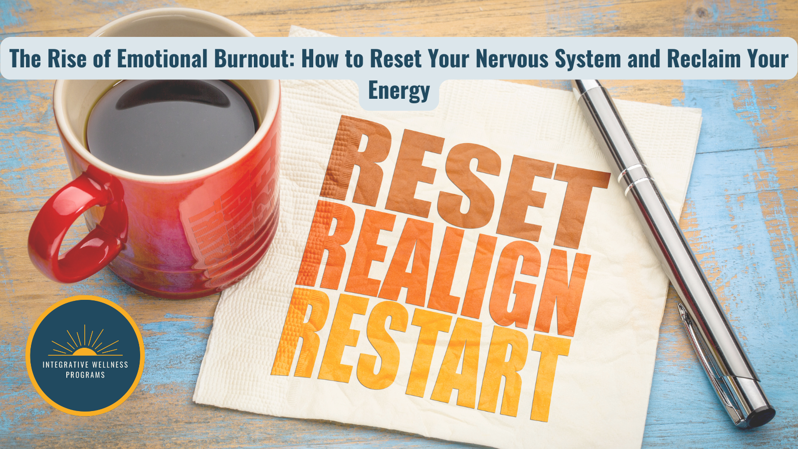 Emotional Burnout: How to Reset Your Nervous System and Reclaim Energy ...