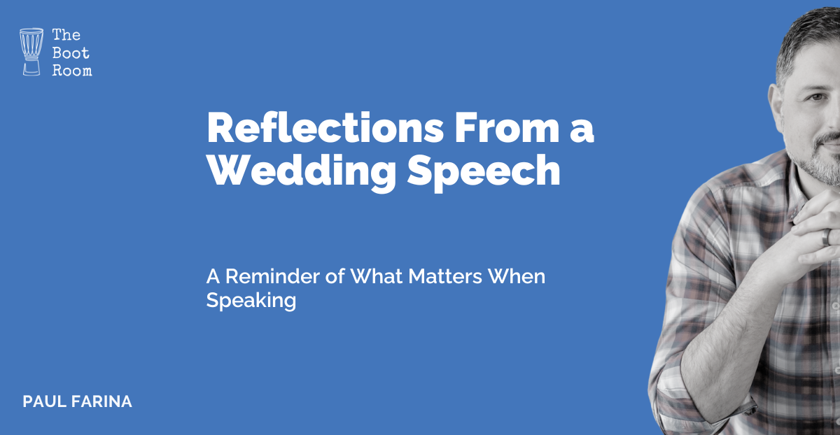 Reflections From a Wedding Speech