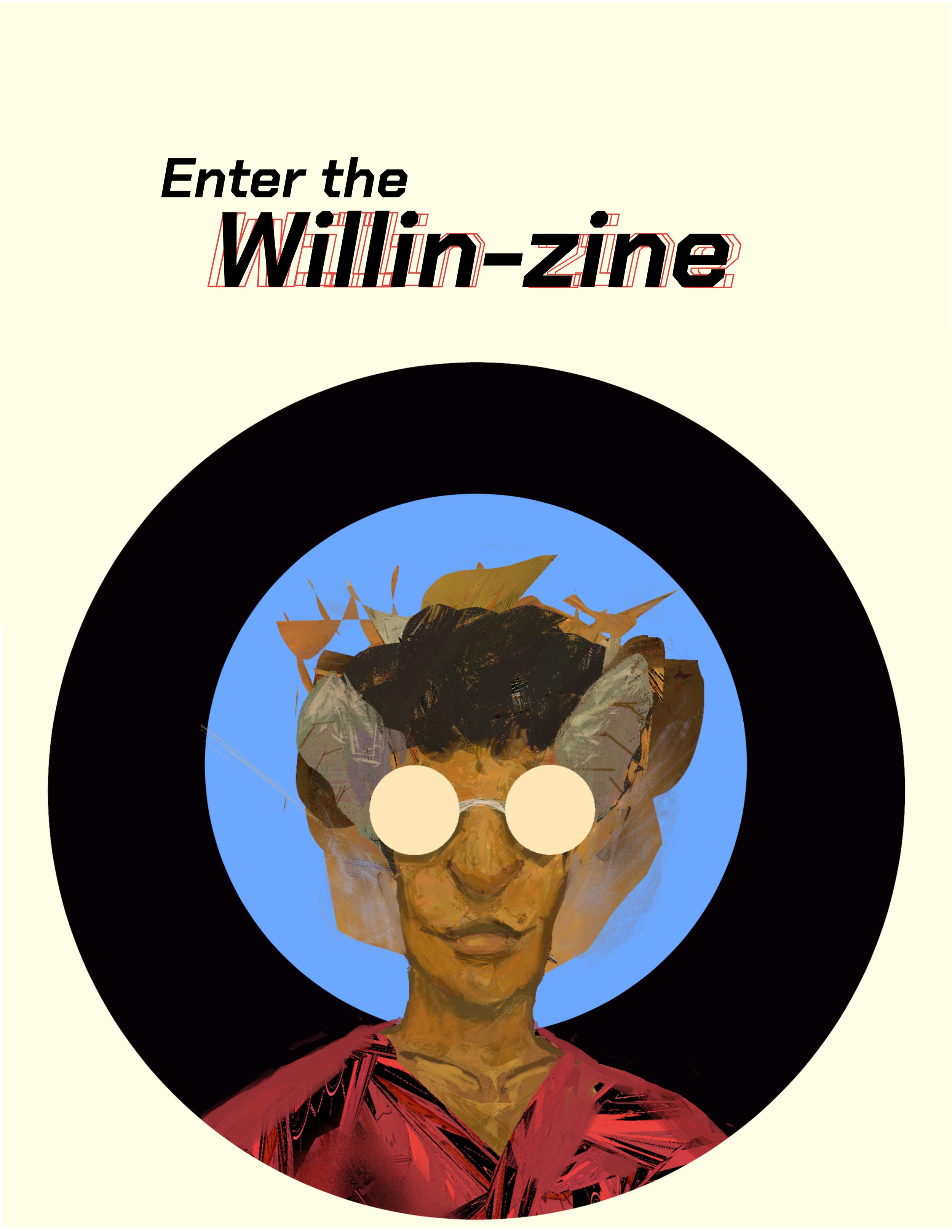 Enter the Willinzine